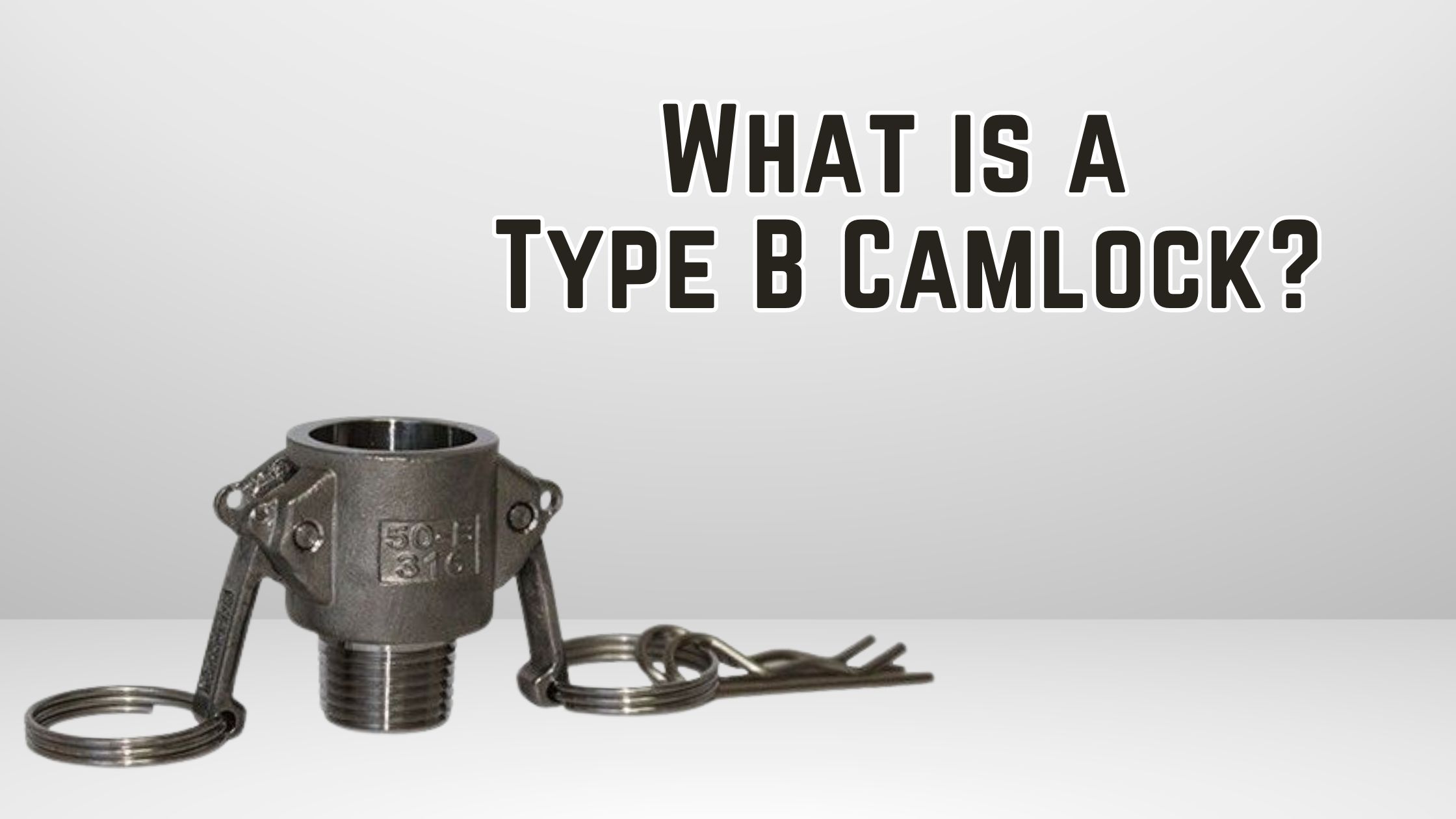 What is a Type B Camlock?